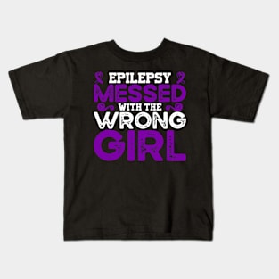 Epilepsy Awareness Epilepsy Messed With The Wrong Girl Kids T-Shirt